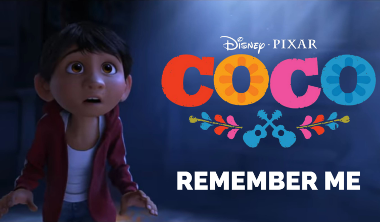 Remember Me by Miguel Coco Disney Pixar